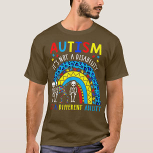 Autismus ist nicht eine Behinderung, sondern eine T-Shirt