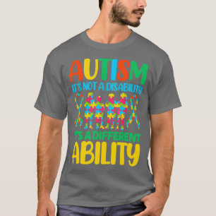 Autismus ist nicht eine Behinderung, sondern eine T-Shirt
