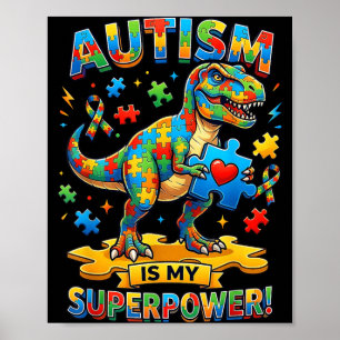 Autismus ist Superpower T-Rex Dino Autismus-Bewuss Poster