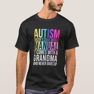 Autismus Kommt Nicht Mit Einem Handbuch Mit Einer  T-Shirt