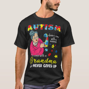 Autismus kommt nicht mit einem manuellen Oma, das T-Shirt