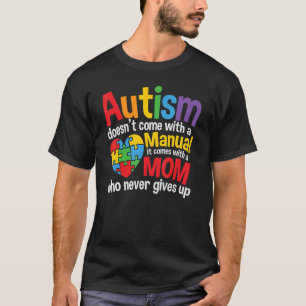 Autismus kommt nicht mit einer manuellen Mama Auti T-Shirt