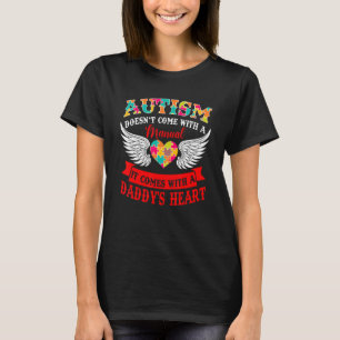 Autismus Kommt Nicht Mit Handbuch Es Kommt Mit Her T-Shirt