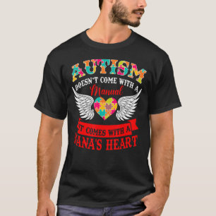 Autismus Kommt Nicht Mit Handbuch Es Kommt Mit Her T-Shirt