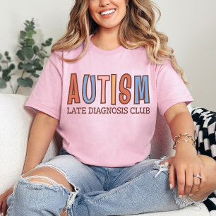 Autismus Late Diagnostics Club NeuroVielfalt T-Shirt