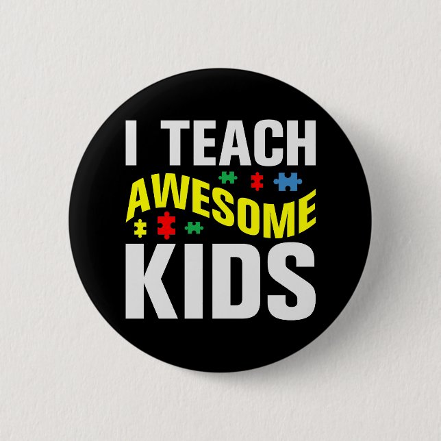 Autismus Lehrer I lehre Phantastische Kinder Button (Vorderseite)
