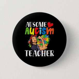 Autismus Lehrerin für Behinderte Monat 1 Button