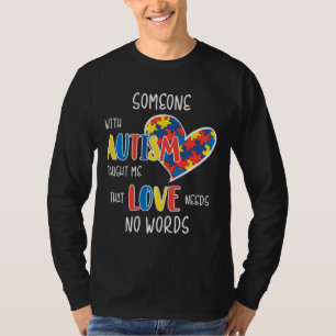 Autismus Liebe braucht keine Worte T-Shirt