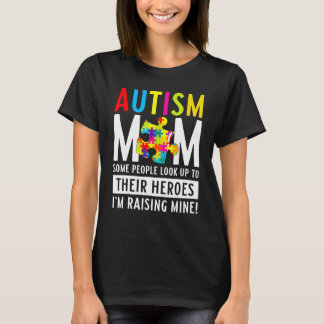 Autismus Mama Einige Leute schauen auf ihre Helden T-Shirt