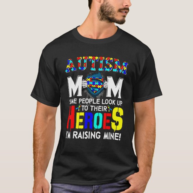 Autismus Mama Einige Leute schauen ihre Helden nac T-Shirt (Vorderseite)