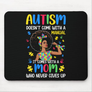 Autismus Mama kommt nicht mit einem Handbuch, es k Mousepad