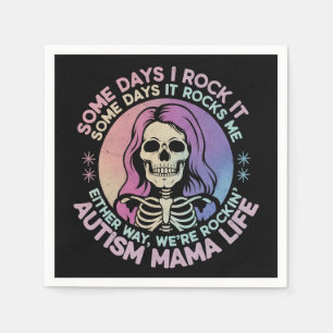 Autismus Mama Leben An manchen Tagen rocke ich es, Serviette