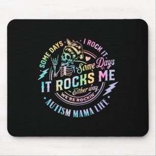 Autismus Mama Life Einige Tage Rock it Es einige T Mousepad