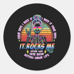Autismus Mama Life Einige Tage Rock it Es einige T Runder Aufkleber