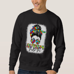Autismus Mama Life Messy Bun gebleicht Motheru2019 Sweatshirt