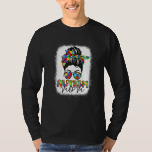Autismus Mama Life Messy Bun gebleicht Motheru2019 T-Shirt