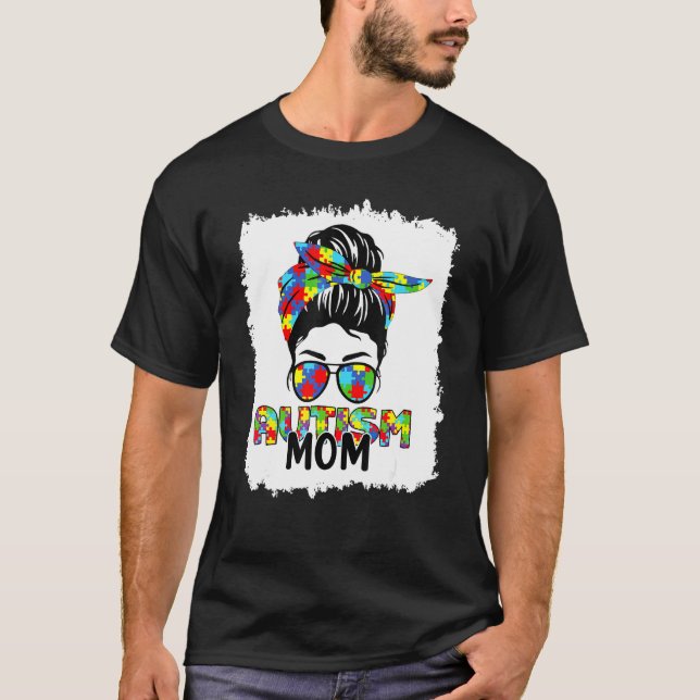 Autismus Mama Life Messy Bun Sonnenbrille Bandana  T-Shirt (Vorderseite)