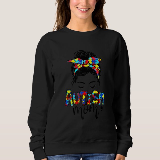Autismus Mama Messy Bun Hair Autismus Bewusstsein  Sweatshirt (Vorderseite)