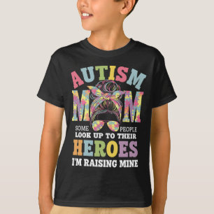 Autismus Mama Raising Hero Messy Bun Autistic T-Shirt