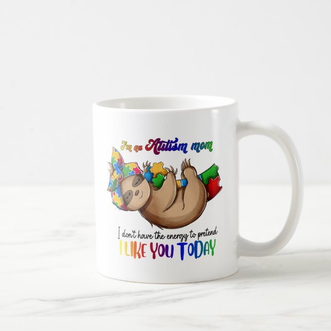 Autismus-Mama - Sloth Kaffeetasse (Rechts)