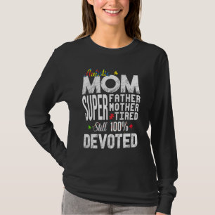 Autismus-Mama Unzerbrechlich Autistisches Bewussts T-Shirt