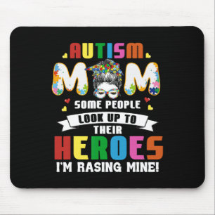 Autismus-Mama, zu der einige Leute aufblicken Held Mousepad