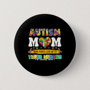 Autismus-Mama, zu der einige Menschen als Vorbild  Button