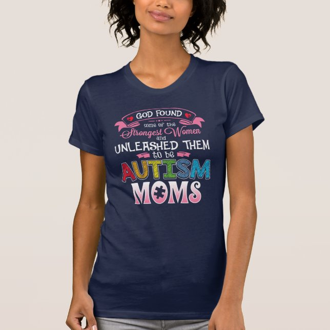 Autismus Mamas am stärksten Frauen Inspiration T-Shirt (Vorderseite)