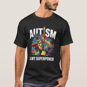 Autismus Meine Superkraft Dino Trex Bewusstseinsmo T-Shirt
