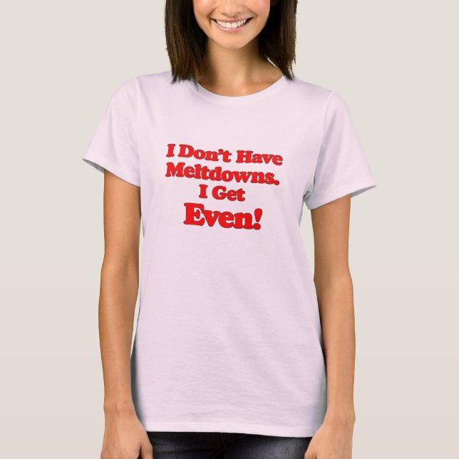 Autismus-Meltdowns-T-Shirt T-Shirt (Vorderseite)