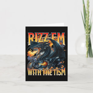 Autismus Meme Dragon Rizz Em mit dem Tismus Autist Karte