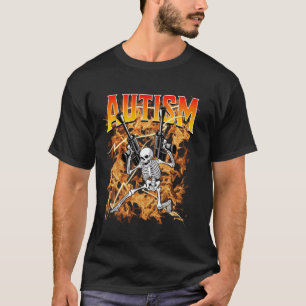 Autismus-Meme-Skelett Lustiger Tism Autistischer H T-Shirt