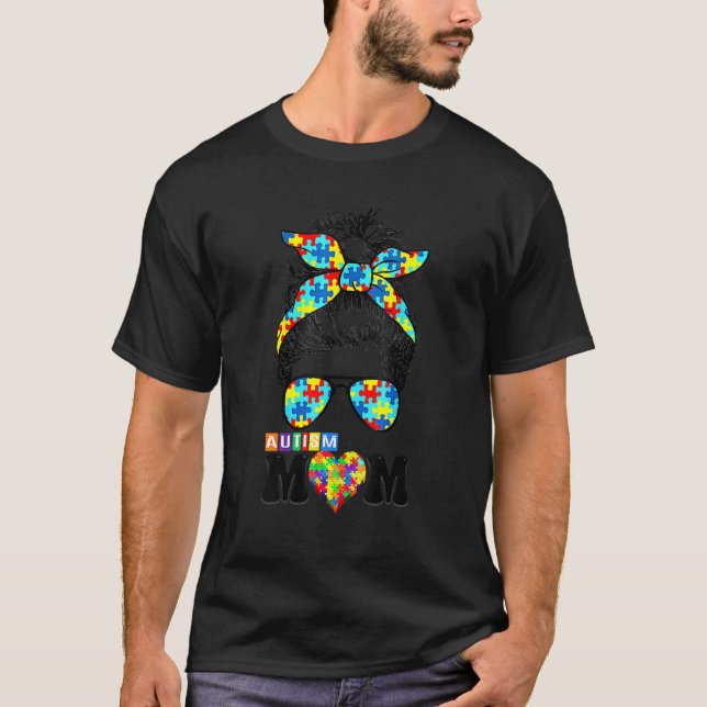 Autismus-Mutter-Kind-Unordentlicher-Bun-Bewusstsei T-Shirt (Vorderseite)
