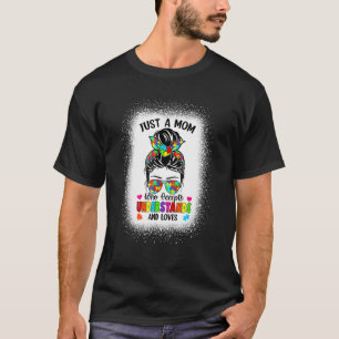 Autismus-Mutter-Leben Bewusstsein Unordentlicher D T-Shirt
