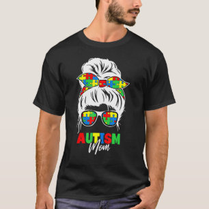 Autismus-Mutter-Leben Bewusstsein Unordentlicher D T-Shirt