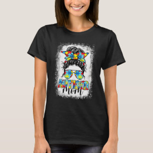Autismus-Mutter-Leben-Unordentlicher-Bun-Gebleicht T-Shirt