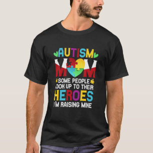 Autismus-Mutter Menschen Suchen Ihre Helden Erzieh T-Shirt