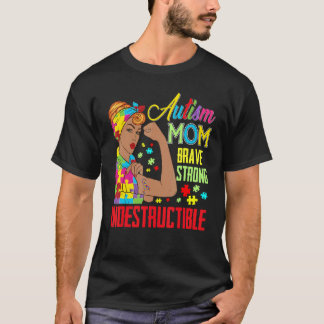 Autismus-Mutter Unzerbrechlich  Autismus-Bewusstse T-Shirt