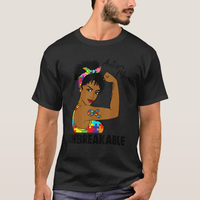 Autismus-Mutter Unzerbrechlich Schwarzes Melanin A T-Shirt (Vorderseite)
