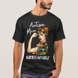 Autismus-Mutter Unzerbrechliche Starke Frau Autism T-Shirt