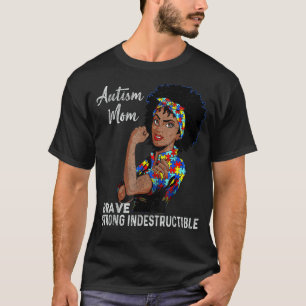 Autismus-Mutter Unzerstörbar Autismus-Bewusstsein T-Shirt