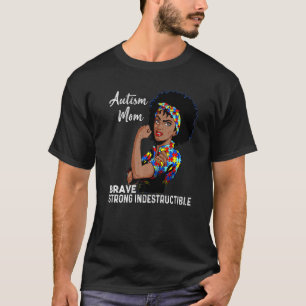 Autismus-Mutter Unzerstörbar Autismus-Bewusstsein T-Shirt