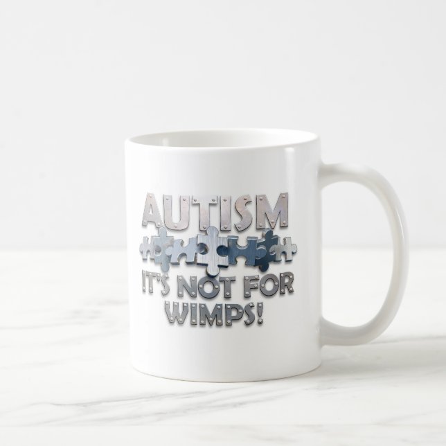 Autismus: Nicht für Wimps Kaffeetasse (Rechts)