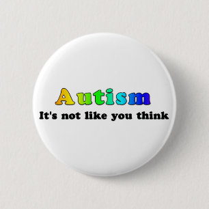 Autismus: Nicht wie Sie denken Sie Button