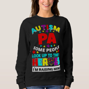 Autismus Pa Leute schauen ihre Helden auf, die mei Sweatshirt
