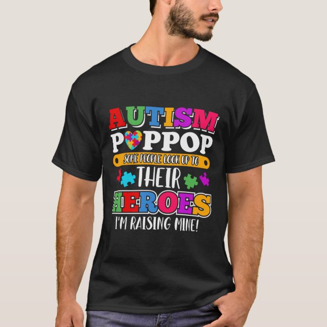 Autismus Poppop Menschen suchen ihre Helden Autism T-Shirt (Vorderseite)