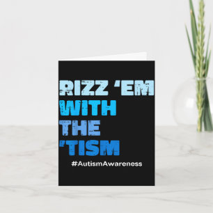 Autismus rizz em mit dem Tismus ASD Bewusstsein Mä Karte