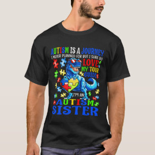 Autismus Schwester Journey Zitat Autismus Bewussts T-Shirt
