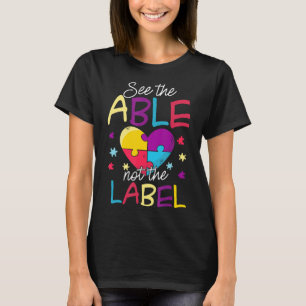 Autismus sehen die Fähigkeit nicht das Label Shirt