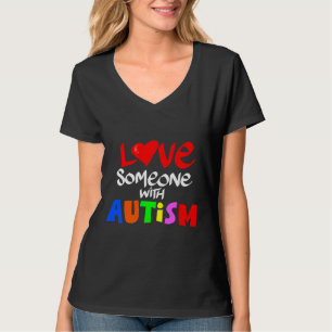 Autismus Sensibilisierung Liebe jemand mit Autismu T-Shirt